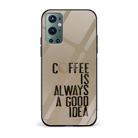 Coffee Always A Good Idea Printed Glass Back Phone Case