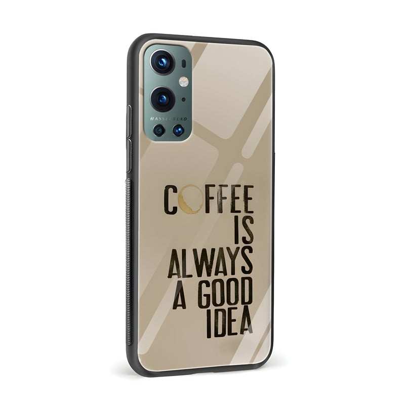 Coffee Always A Good Idea Printed Glass Back Phone Case