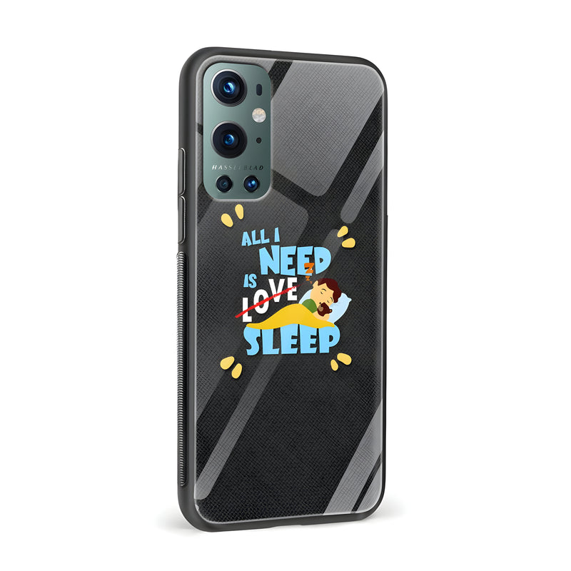 All I Need Is Sleep Printed Glass Back Phone Case