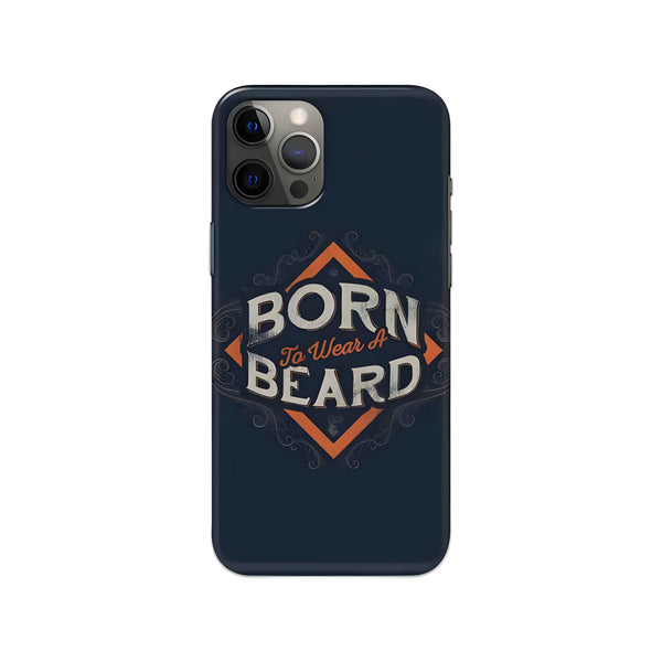 Born To Wear A Beard Printed Slim Hard Phone Case