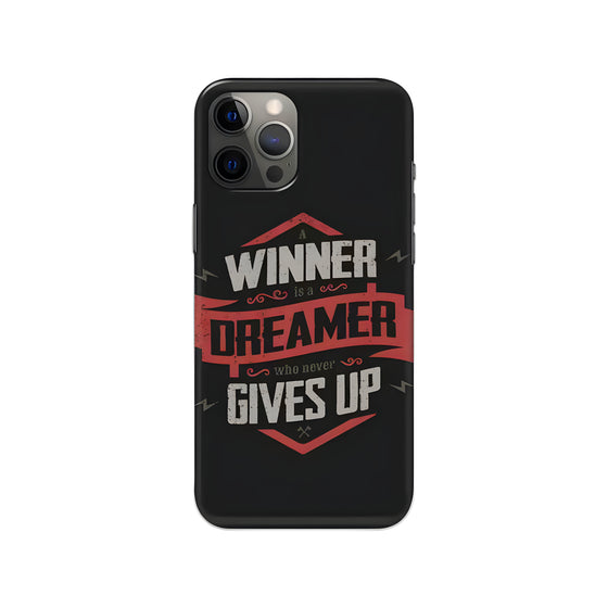 A Winner is a Dreamer Who Never Gives Up Printed Slim Hard Phone Case