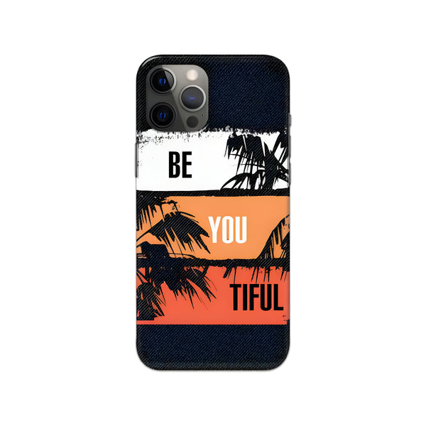 Be You TIFUL Printed Slim Hard Phone Case