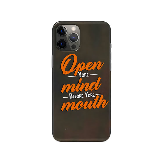 Open Your Mind Before Your Mouth Printed Slim Hard Phone Case