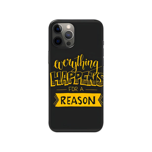 Everything Happens For A Reason Slim Hard Phone Case